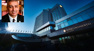 InterContinental İstanbul'un yeni genel müdürü oldu