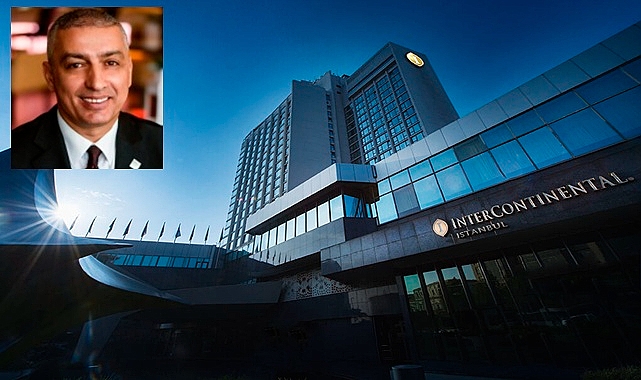 InterContinental İstanbul'un yeni genel müdürü oldu