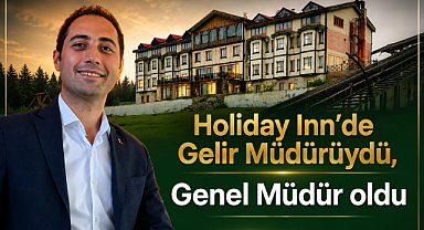 Holiday Inn'de Gelir Müdürüydü, Genel Müdür oldu